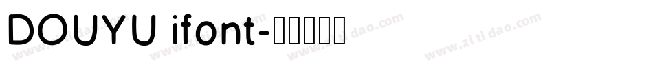 DOUYU ifont字体转换